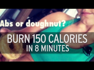 how to burn 150 calories in 8 minutes